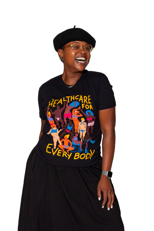 “Healthcare for Every BODY” T-Shirt